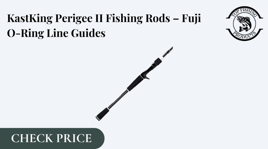 KastKing Perigee II Fishing Rod fuji 0-ring guide