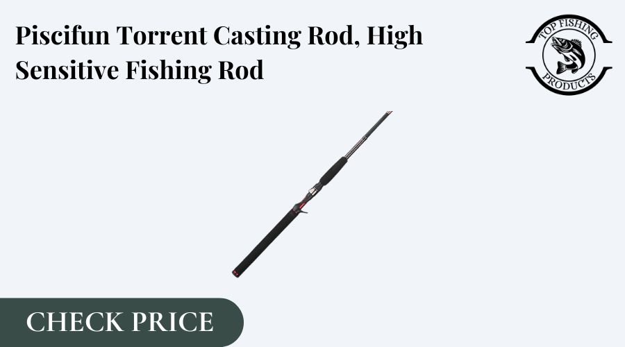 Piscifun Torrent Baitcasting Rod