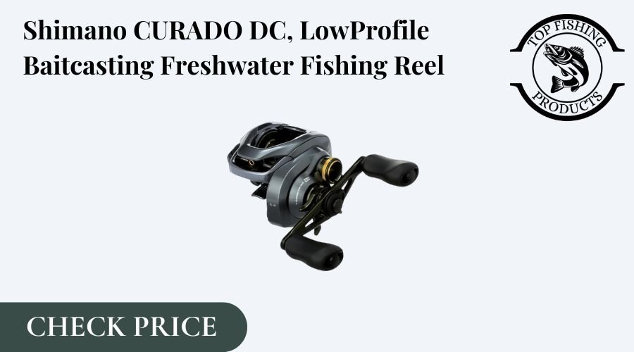 Shimano CURADO DC, Baitcasting Freshwater Reel