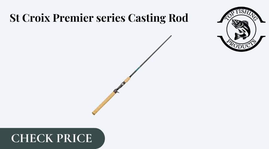 St. Croix Rods Premier Casting Rod, PC