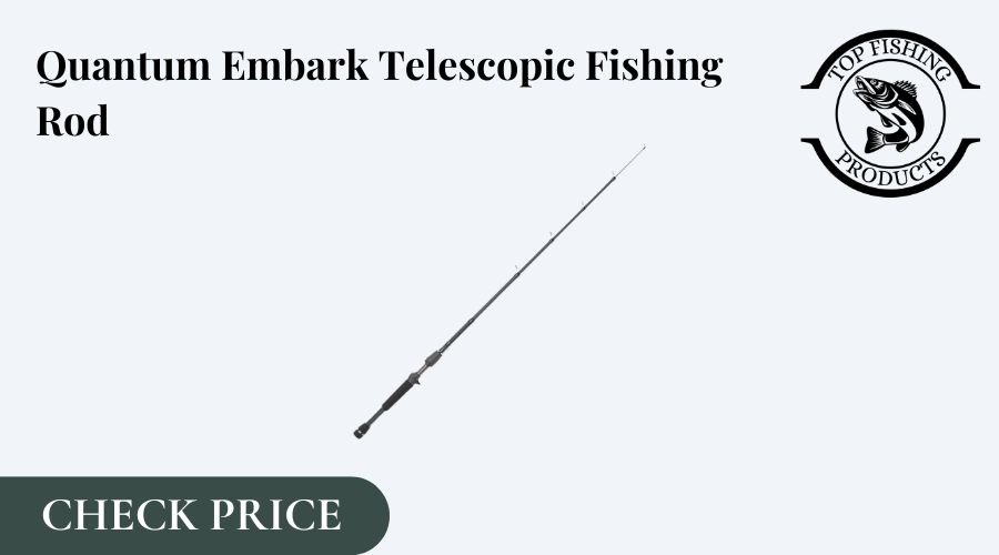 Quantum Embark Telescopic Fishing Rod